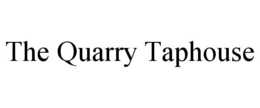 THE QUARRY TAPHOUSE trademark