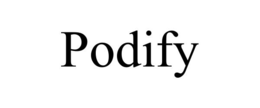 PODIFY trademark