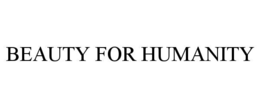 BEAUTY FOR HUMANITY trademark