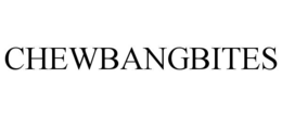 CHEWBANGBITES trademark