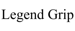 LEGEND GRIP trademark