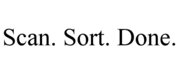 SCAN. SORT. DONE. trademark