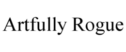 ARTFULLY ROGUE trademark