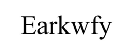 EARKWFY trademark