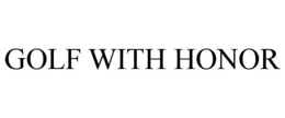 GOLF WITH HONOR trademark