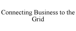 CONNECTING BUSINESS TO THE GRID trademark