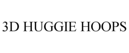 3D HUGGIE HOOPS trademark