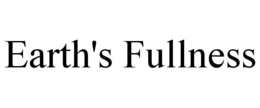 EARTH'S FULLNESS trademark
