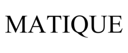 MATIQUE trademark