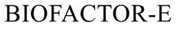 BIOFACTOR-E trademark