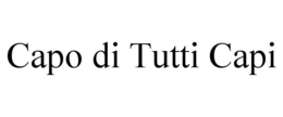 CAPO DI TUTTI CAPI trademark
