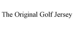 THE ORIGINAL GOLF JERSEY trademark