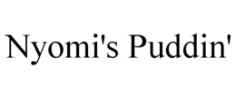 NYOMI'S PUDDIN' trademark