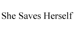 SHE SAVES HERSELF trademark