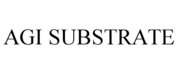 AGI SUBSTRATE trademark