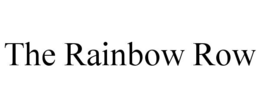 THE RAINBOW ROW trademark