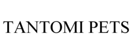 TANTOMI PETS trademark