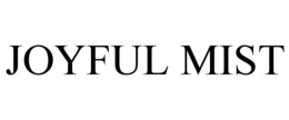 JOYFUL MIST trademark