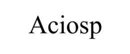 ACIOSP trademark