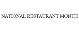 NATIONAL RESTAURANT MONTH trademark