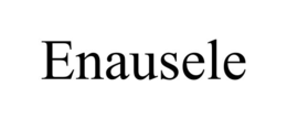 ENAUSELE trademark