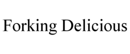 FORKING DELICIOUS trademark