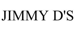 JIMMY D'S trademark
