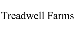 TREADWELL FARMS trademark