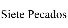 SIETE PECADOS trademark