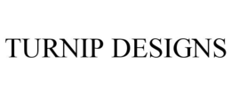 TURNIP DESIGNS trademark