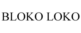 BLOKO LOKO trademark