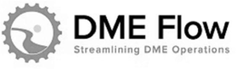DME FLOW STREAMLINING DME OPERATIONS trademark