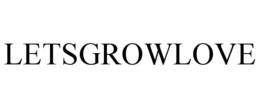 LETSGROWLOVE trademark
