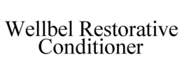 WELLBEL RESTORATIVE CONDITIONER trademark