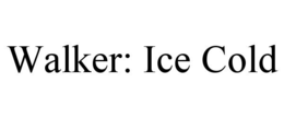 WALKER: ICE COLD trademark