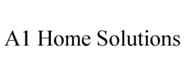 A1 HOME SOLUTIONS trademark
