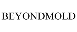 BEYONDMOLD trademark