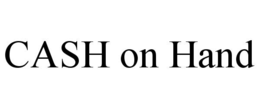 CASH ON HAND trademark