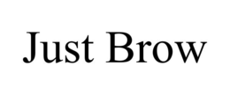 JUST BROW trademark