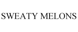 SWEATY MELONS trademark