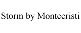 STORM BY MONTECRISTI trademark