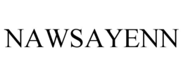 NAWSAYENN trademark