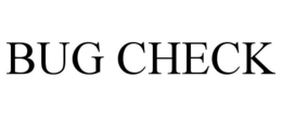 BUG CHECK trademark