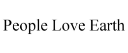 PEOPLE LOVE EARTH trademark