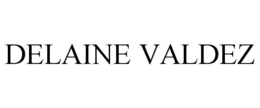 DELAINE VALDEZ trademark