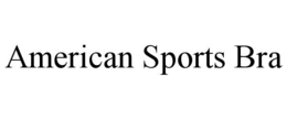 AMERICAN SPORTS BRA trademark