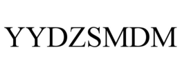 YYDZSMDM trademark