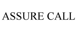 ASSURE CALL trademark
