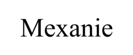 MEXANIE trademark
