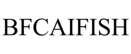 BFCAIFISH trademark